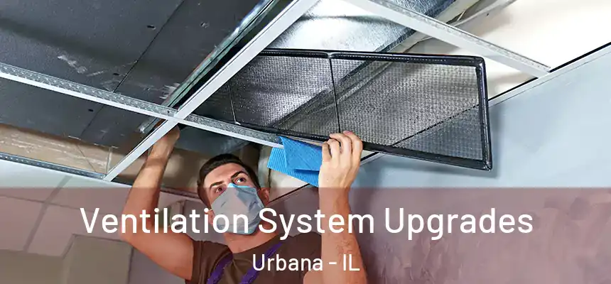  Ventilation System Upgrades Urbana - IL